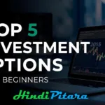 Office desk with laptop showing stock chart, dark overlay ke saath bold text "Top 5 Investment Options 2025" and subtitle "For Beginners" — image shows smart and professional investing theme for new investors.